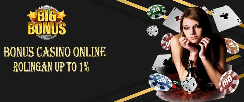 BONUS CASINO ROLINGAN